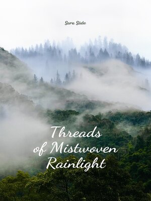 cover image of Threads of Mistwoven Rainlight